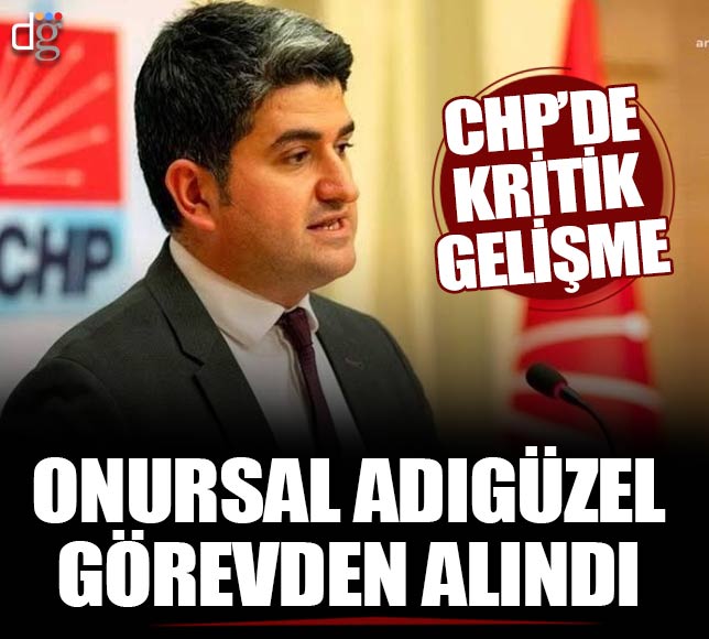 Kemal Kılıçdaroğlu Onursal Adıgüzel'i görevden aldı