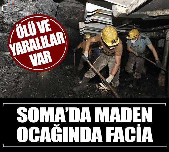 Soma'da maden ocağında facia! Ölü ve yaralılar var