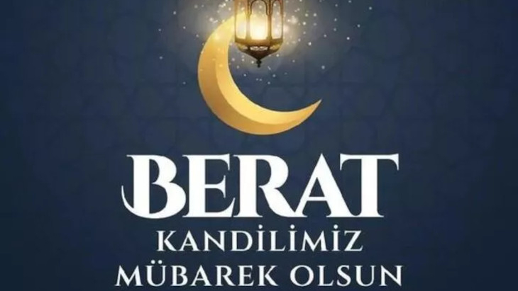 Berat Kandili önemi ve fazileti nedir? Berat Gecesi ne oldu? En güzel resimli Berat Kandili mesajları