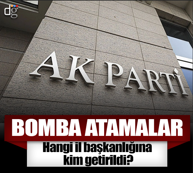 AK Parti'den bomba atamalar! 7 il başkanlığına atama yaptı