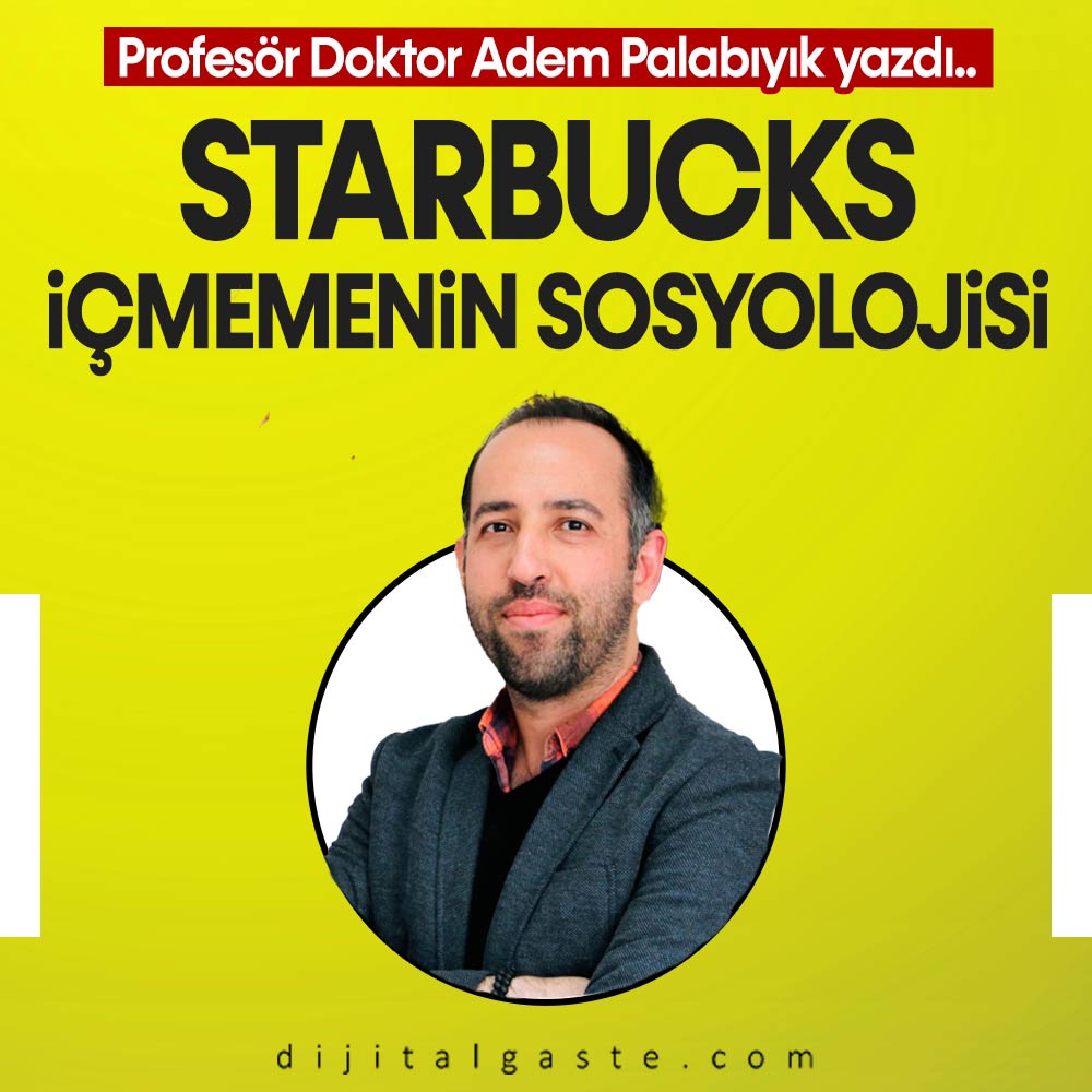 Starbucks İçmemenin Sosyolojisi