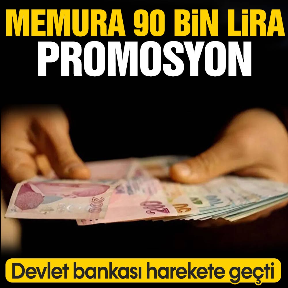 Memura 90 bin lira promosyon! Devlet bankası harekete geçti