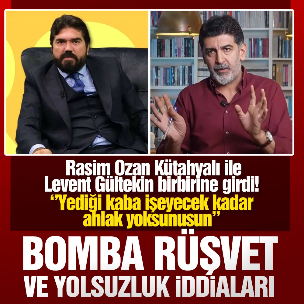 Rasim Ozan Kütahyalı ile Levent Gültekin birbirine girdi! Bomba rüşvet ve yolsuzluk iddiası