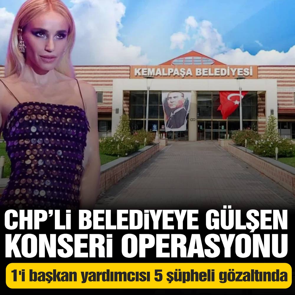 CHP’li belediyeye ‘Gülşen konseri’ operasyonu: 1’i başkan yardımcısı 5 şüpheli gözaltında