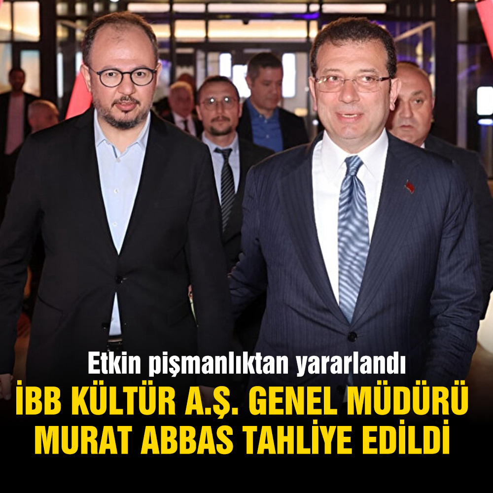 İBB Kültür A.Ş. Genel Müdürü Murat Abbas ‘etkin pişmanlık’la tahliye oldu!