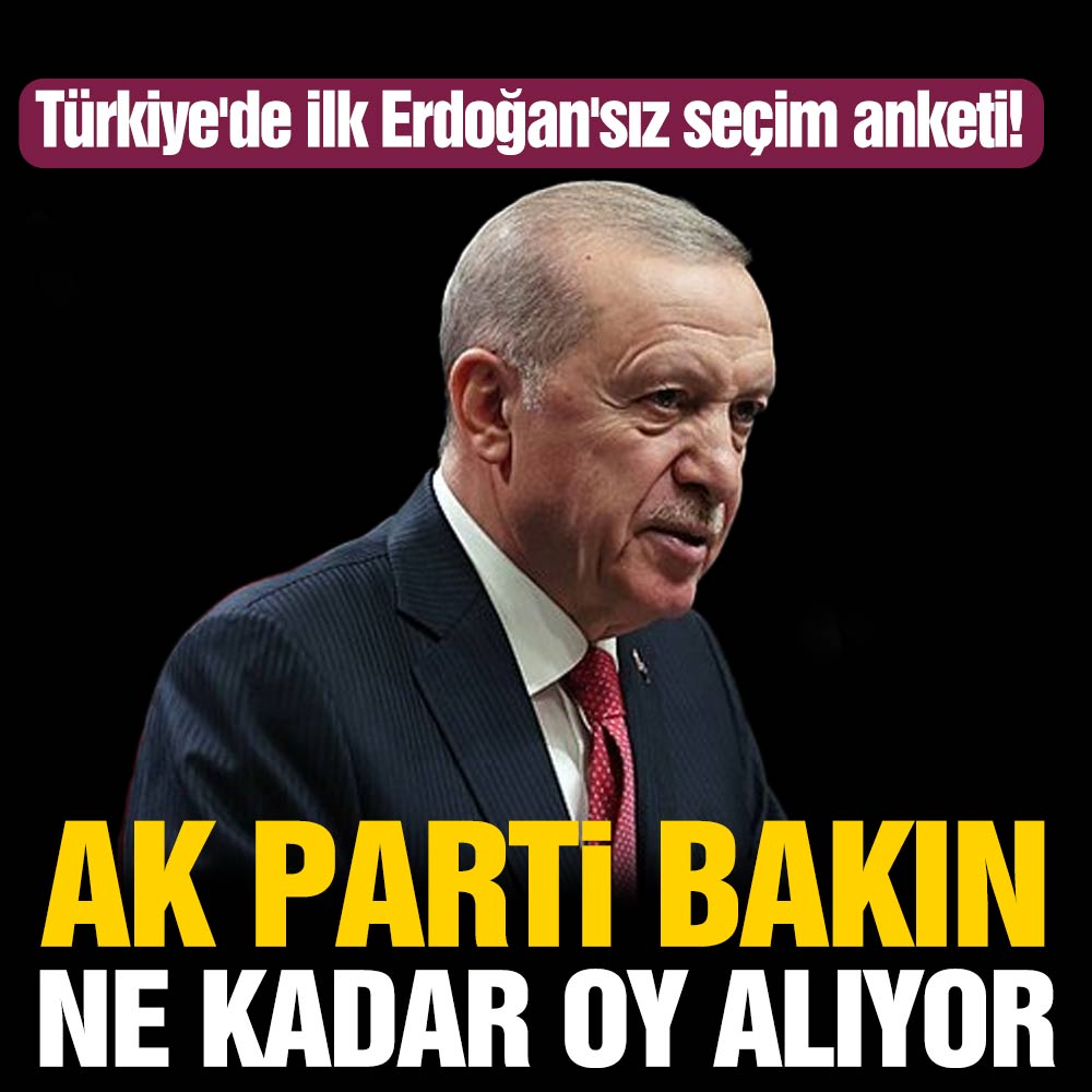 Türkiye’de ilk Erdoğan’sız seçim anketi! AK Parti ne kadar oy alıyor?