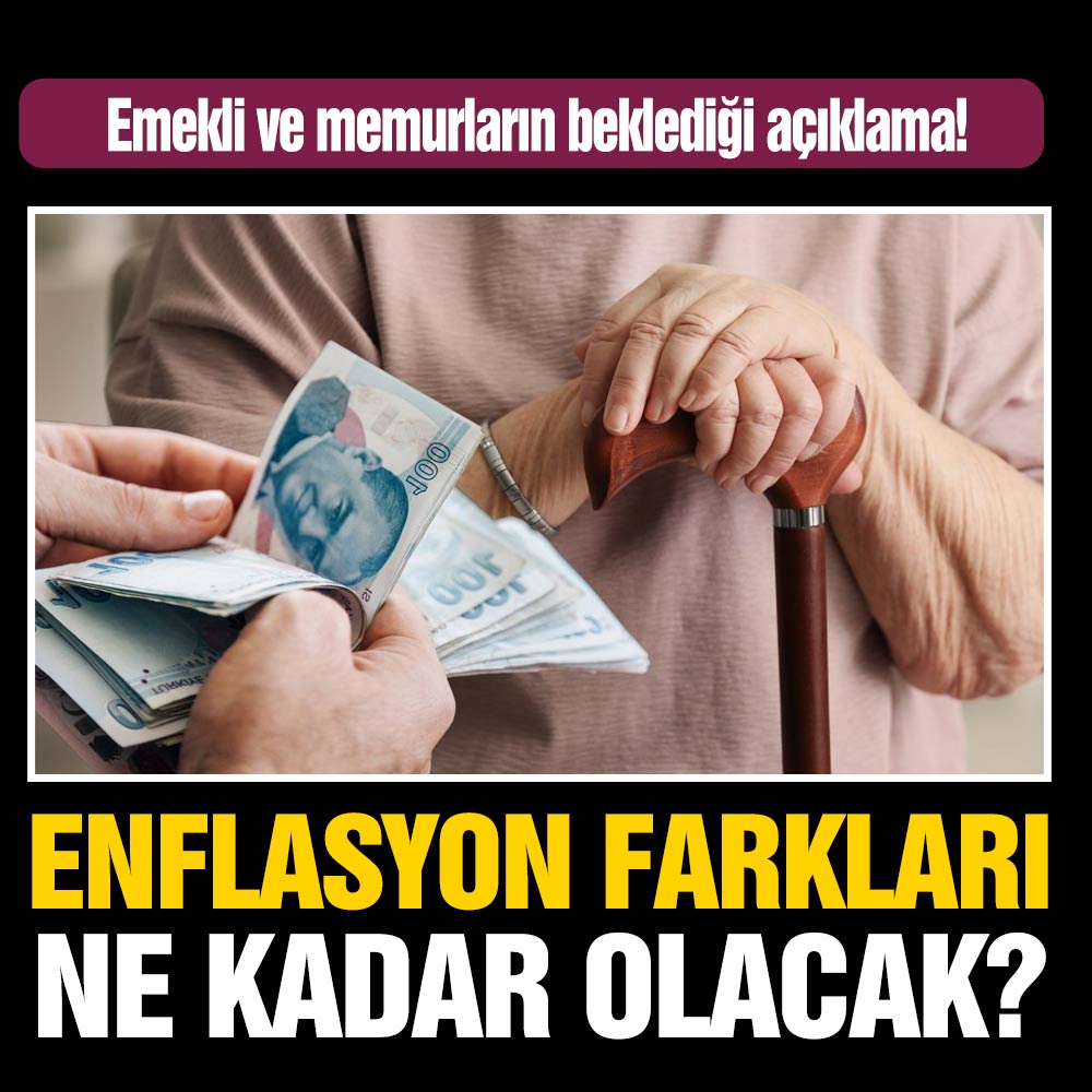 Emekli ve memurların enflasyon farkları ne kadar olacak?