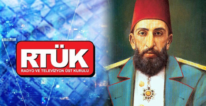 RTÜK, II: Abdülhamid için KRT TV’ye inceleme başlattı: “Ecdadımıza yapılan hakareti kabul etmemiz mümkün değildir”