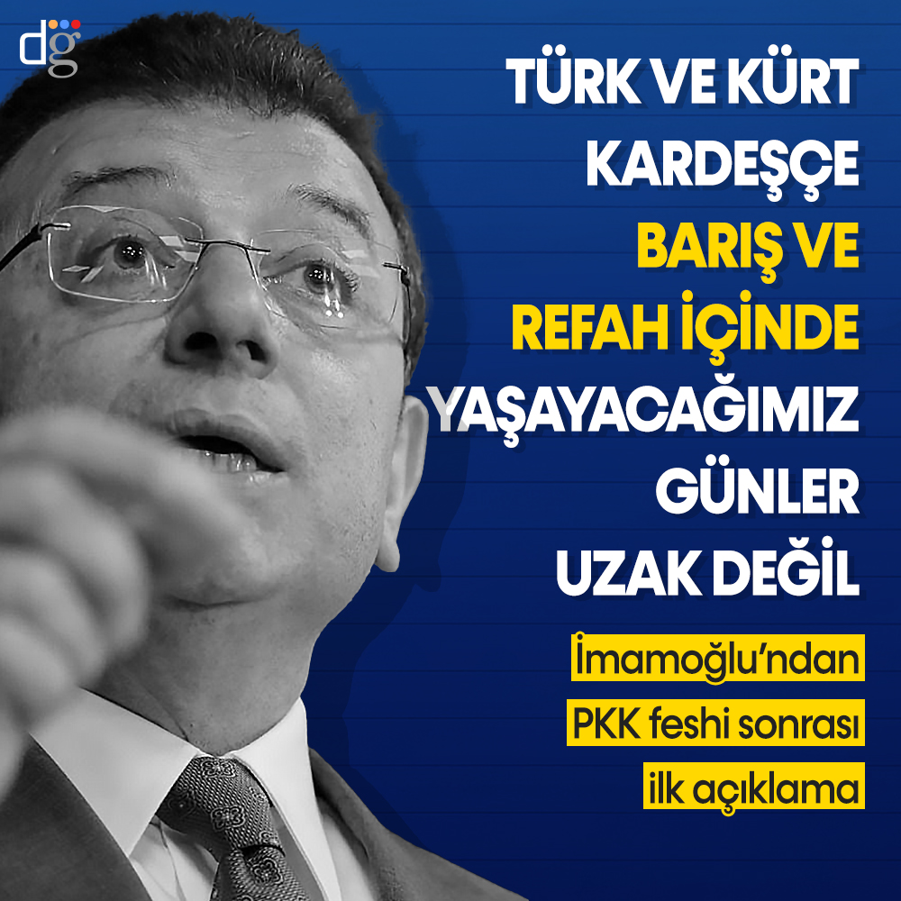 Ekrem İmamoğlu’ndan ‘PKK feshi’ sonrası açıklama: “Barış içinde yaşayacağımız günler uzak değil”