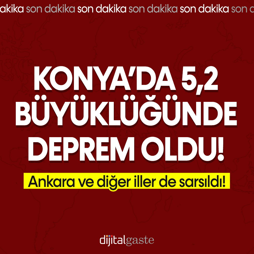 Konya’da 5,2 büyüklüğünde deprem oldu! Çevre illerden de hissedildi