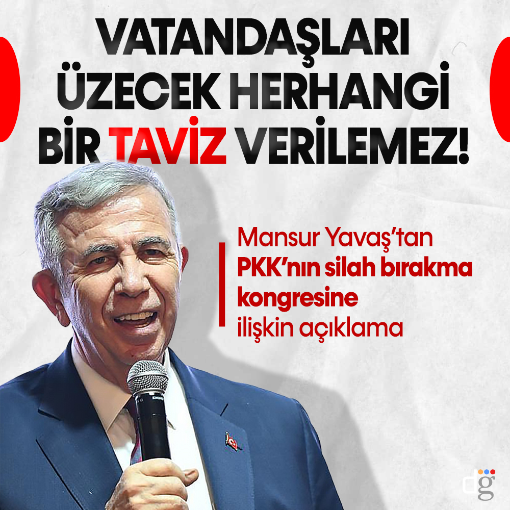 Mansur Yavaş’tan PKK’nın silah bırakma duyurusuna ilişkin açıklama: Vatandaşları üzecek herhangi bir taviz verilmemelidir