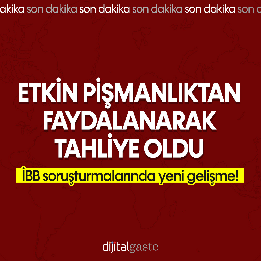 İBB soruşturmasında yeni gelişme: Aziz İhsan Aktaş, etkin pişmanlıktan yararlanarak tahliye edildi!